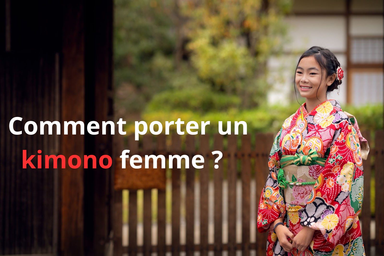 Comment porter un kimono femme
