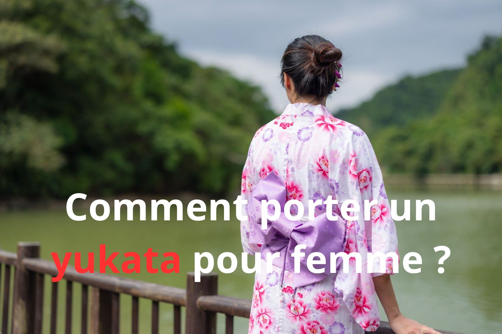 Comment porter un yukata pour femme