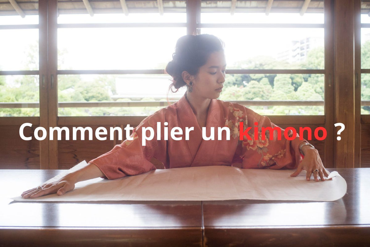 Comment plier un kimono 