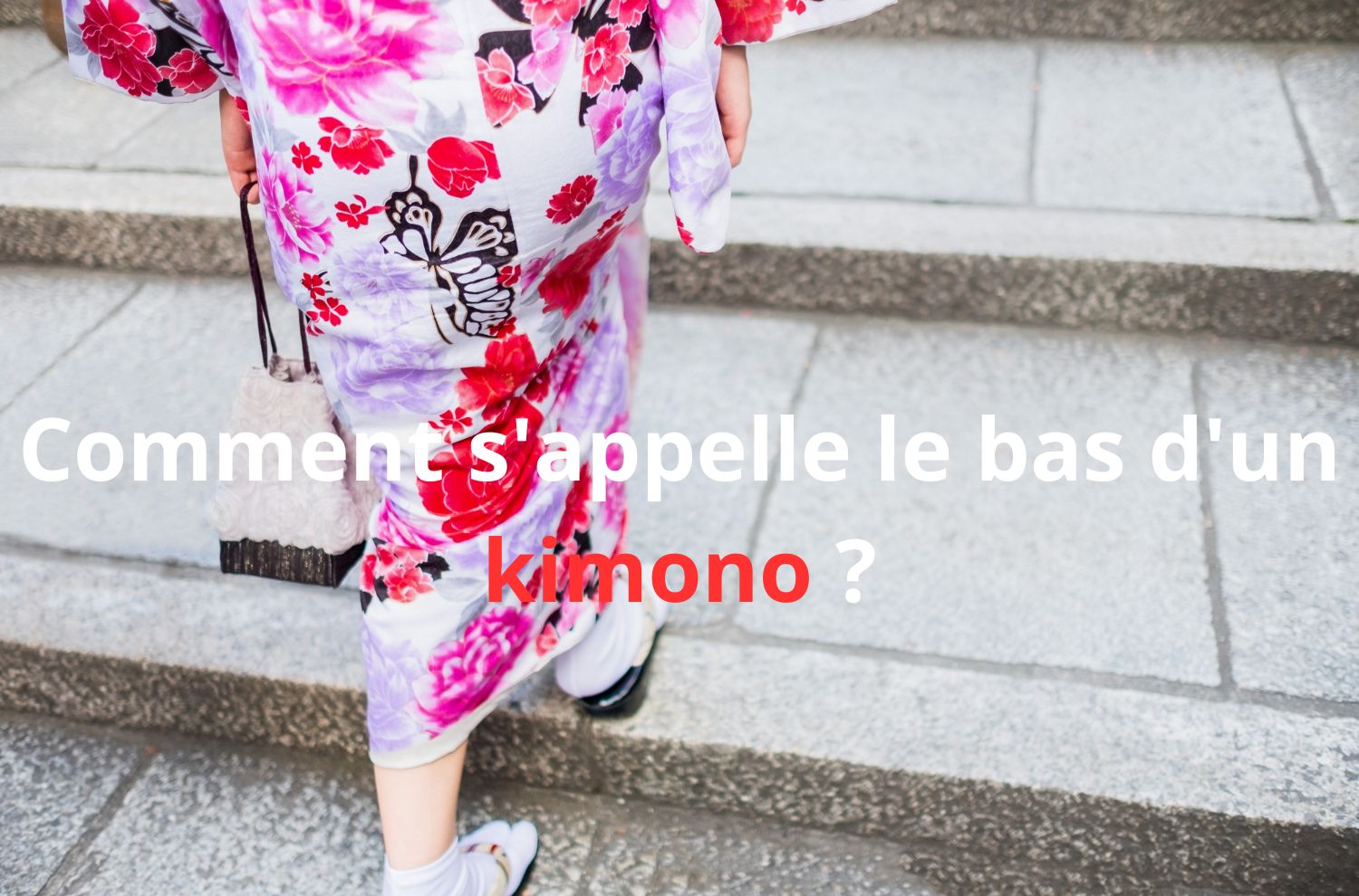 Comment s'appelle le bas d'un kimono 